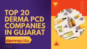 Top 20 Derma PCD Companies in Gujarat
