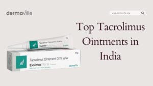 Top Tacrolimus Ointments in India