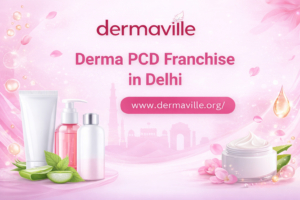 Derma PCD Franchise in Delhi