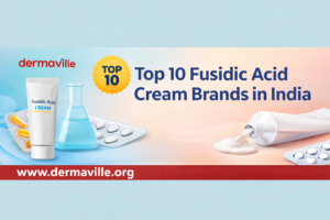Top 10 Fusidic Acid Cream Brands in India