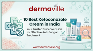 10 Best Ketoconazole Cream in India