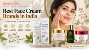 Best face cream brands in India